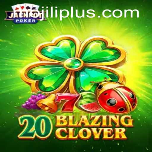 Exploring 20BlazingClover: A Thrilling New Adventure