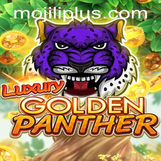 Exploring the World of LUXURYGOLDENPANTHER: A Captivating Game Adventure